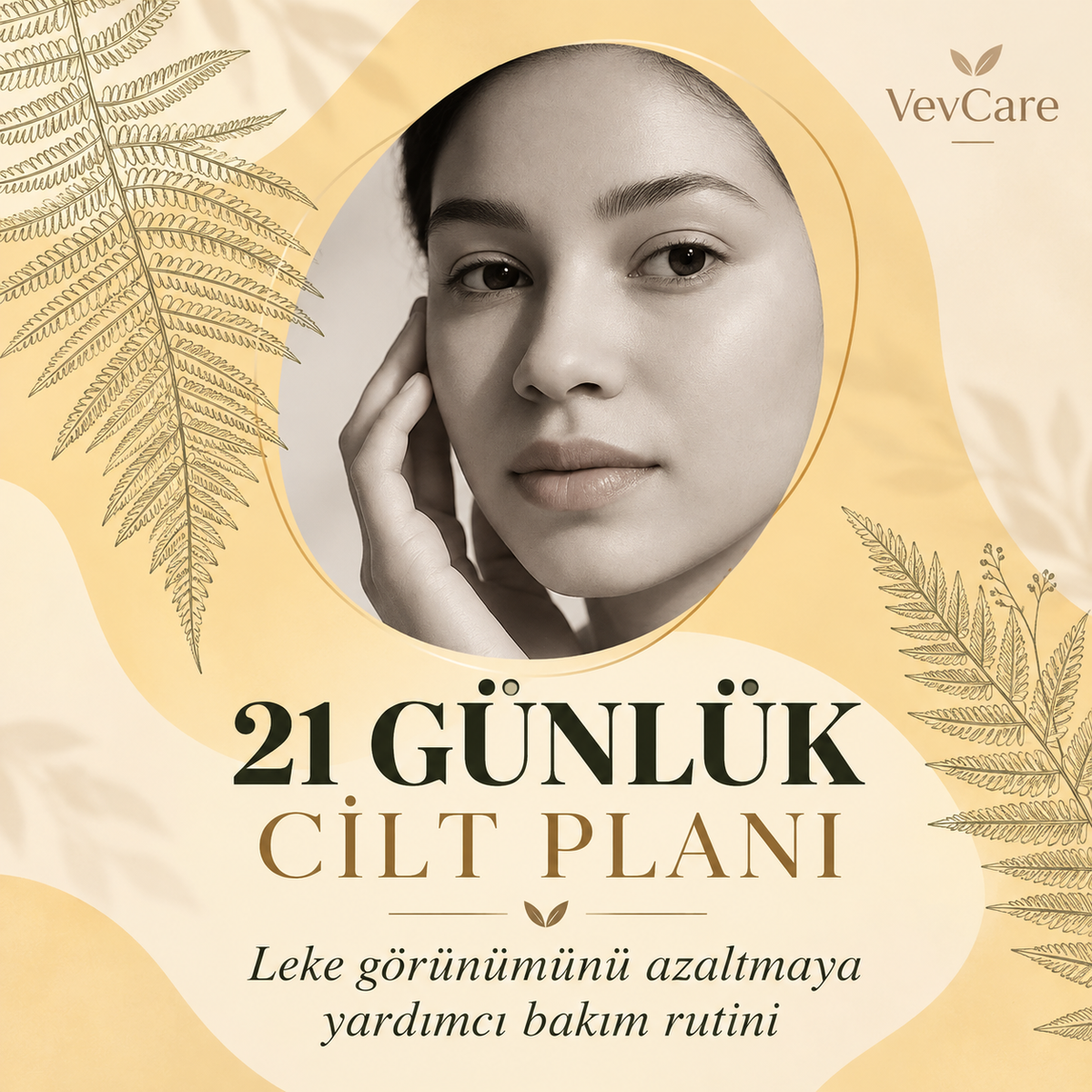 VevCare 21 Günlük Cilt Rutin Planı
